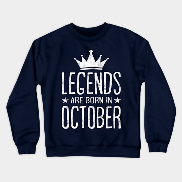 Legends are born in October Crewneck Sweatshirt by CM